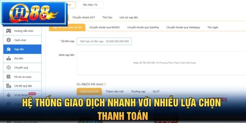 Hệ thống giao dịch nhanh với nhiều lựa chọn thanh toán