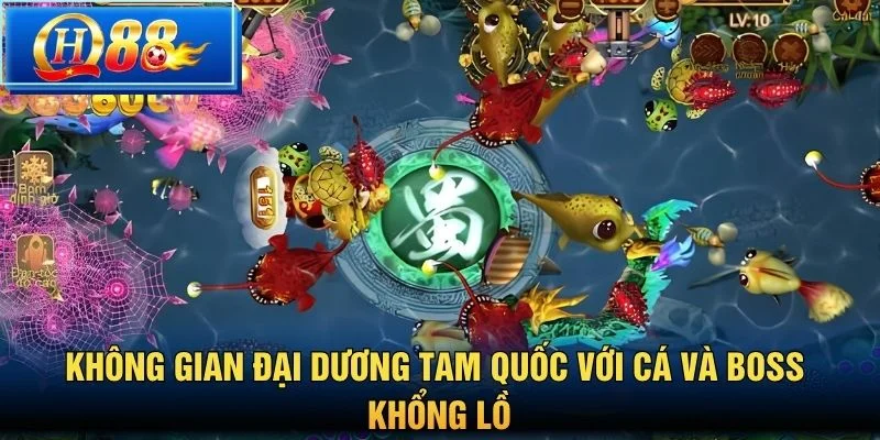 Không gian đại dương Tam Quốc với cá và boss khổng lồ
