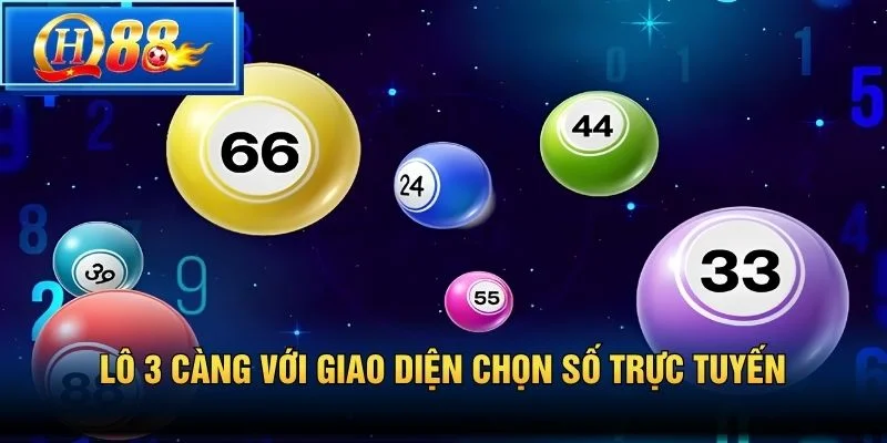 Lô 3 Càng với giao diện chọn số trực tuyến